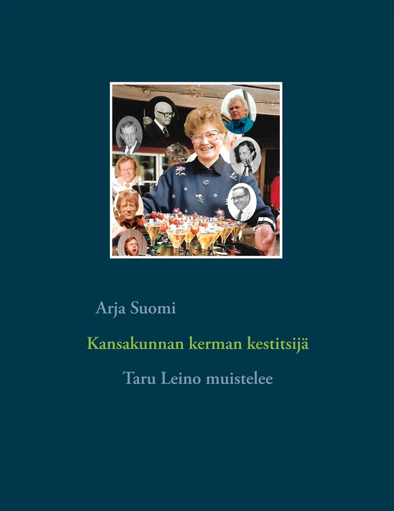Kansakunnan kerman kestitsijä: Taru Leino muistelee