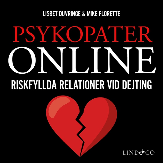 Psykopater online : riskfyllda relationer vid dejting