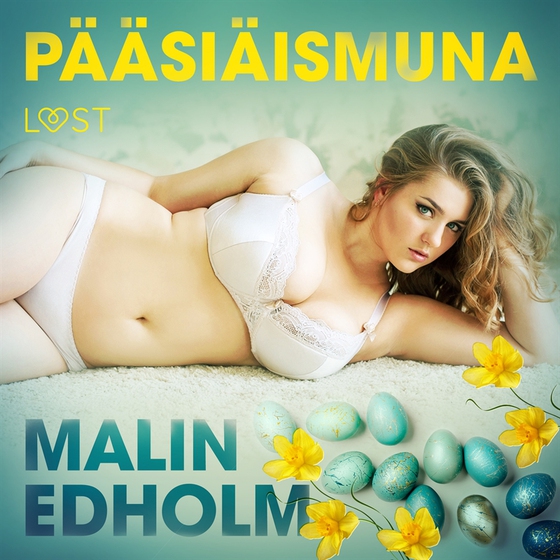 Pääsiäismuna - eroottinen novelli (ljudbok) av Malin Edholm