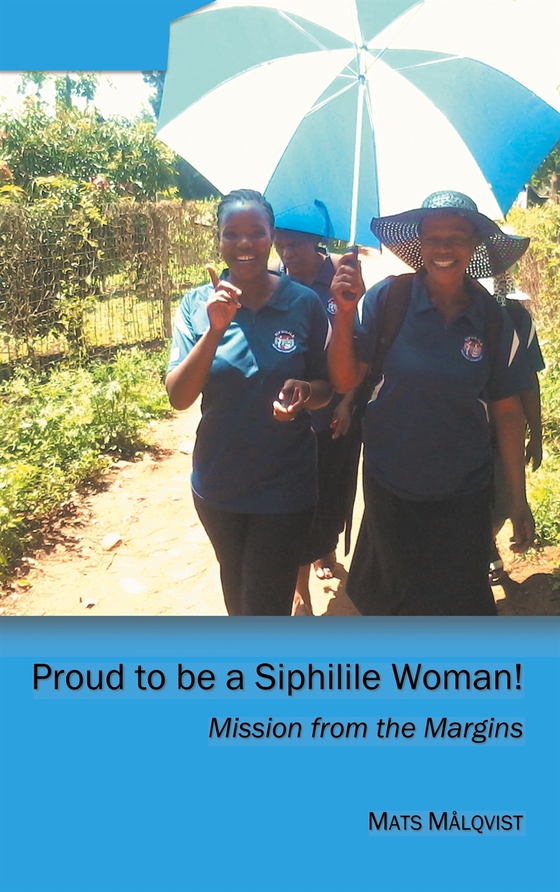 Proud to be a Siphilile woman: Mission from the Margins
