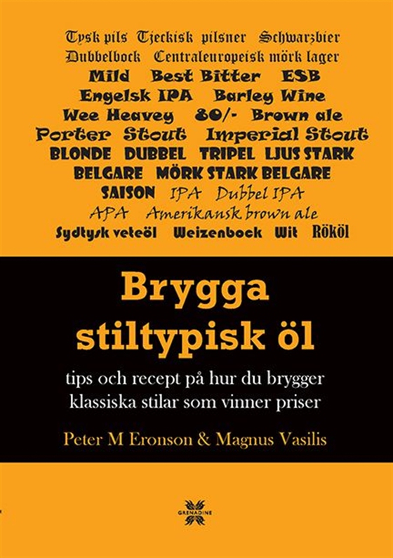 Brygga stiltypisk öl : Tips och recept på hur du brygger klassisk och vinna