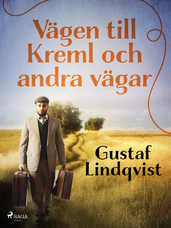 Vägen till Kreml och andra vägar (e-bok) av Gustaf Lindqvist