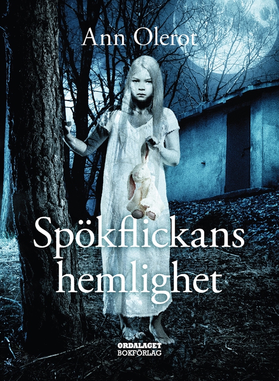 Spökflickans hemlighet (e-bok) av Ann Olerot