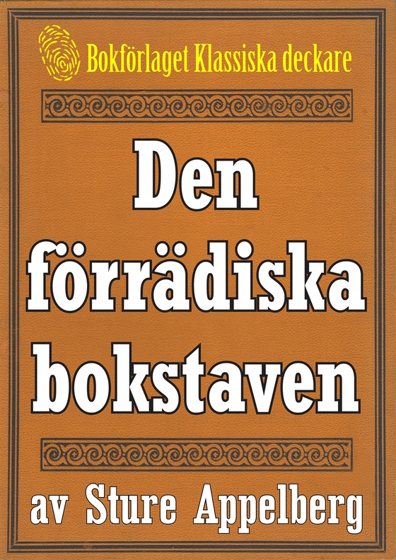 5-minuters deckare. Den förrädiska bokstaven. Återutgivning av text från 1944