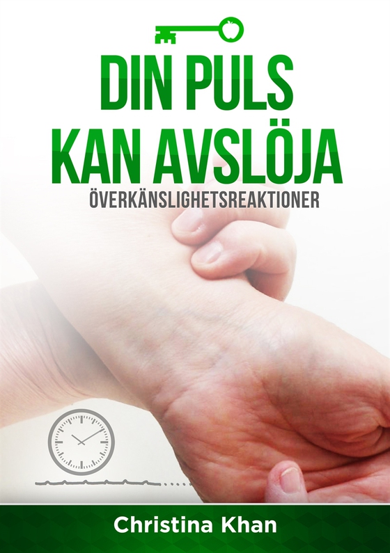 Din puls kan avslöja överkänslightsreaktioner. Ta pulsen på hälsan