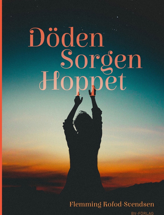 DÖDEN, SORGEN, HOPPET
