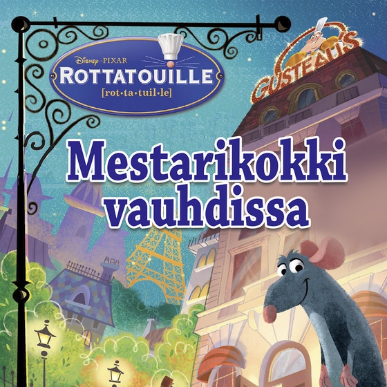 Rottatouille. Mestarikokki vauhdissa