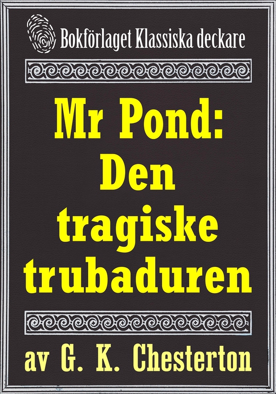 Mr Pond: Den tragiske trubaduren. Återutgivning av text från 1937