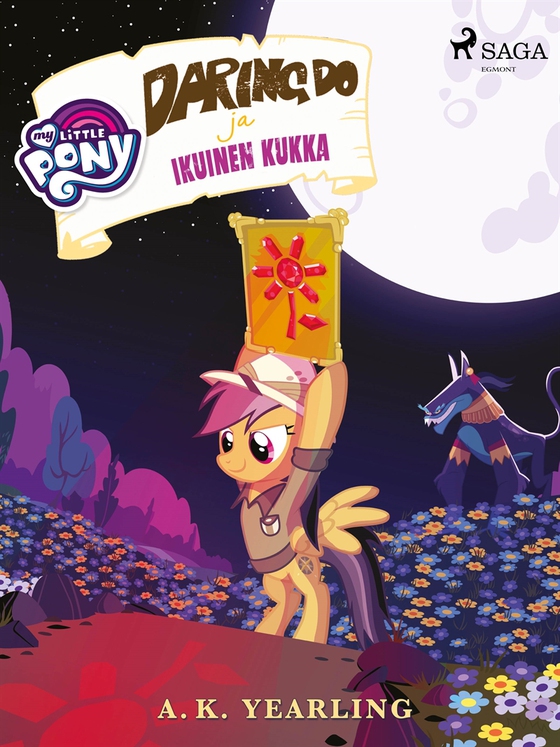My Little Pony - Daring Do ja Ikuinen kukka