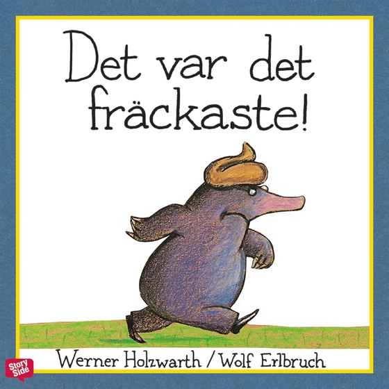 Det var det fräckaste!