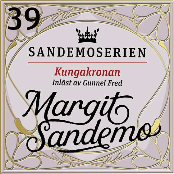 Kungakronan (ljudbok) av Margit Sandemo