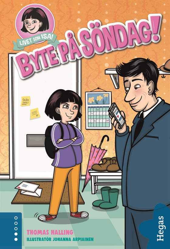 Livet som Isa 1: Byte på söndag