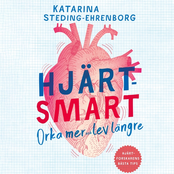 Hjärtsmart : orka mer och lev längre