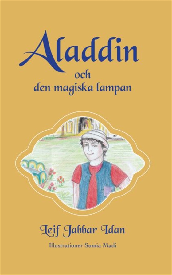 Aladdin och den magiska lampan, del 1 (e-bok) av Leif Jabbar Idan