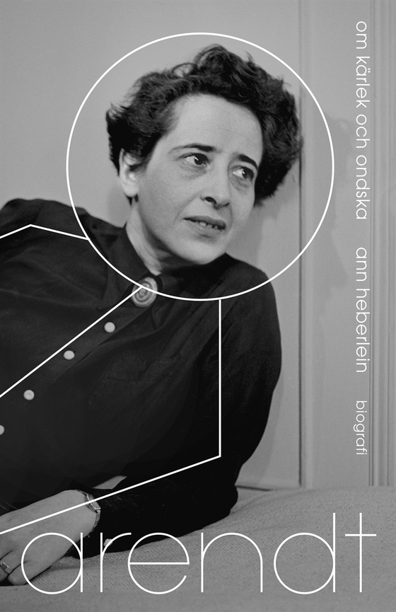 Arendt : om kärlek och ondska