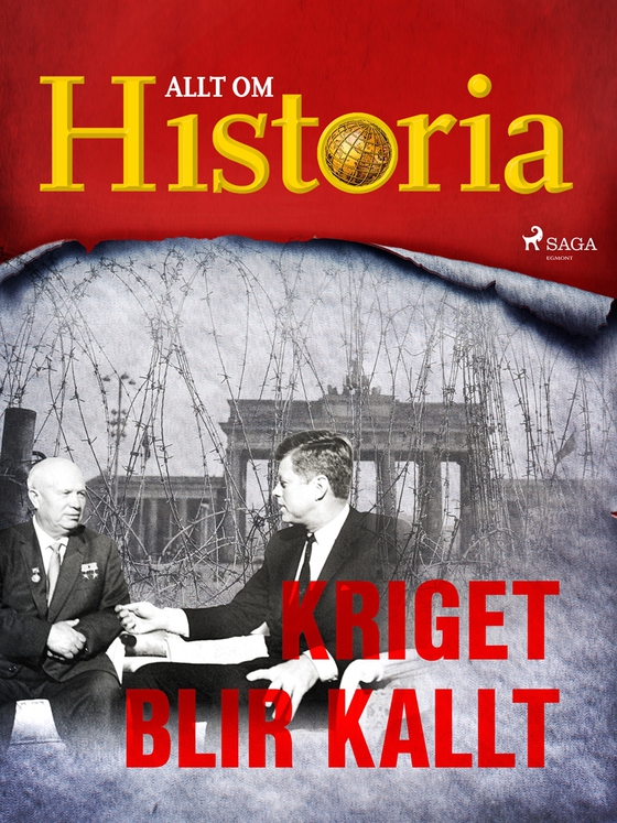 Kriget blir kallt (e-bok) av Allt om Historia