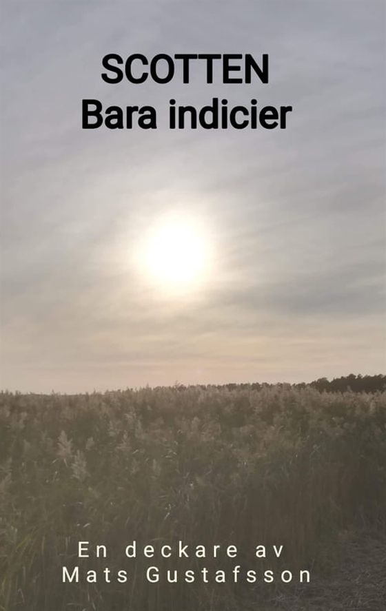 Scotten: Bara indicier