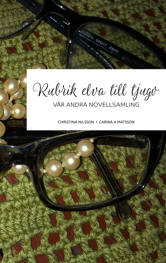 Rubrik elva till tjugo: Vår andra novellsamling