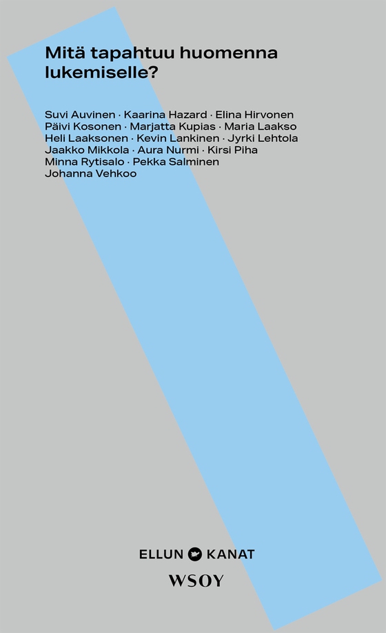 Mitä tapahtuu huomenna lukemiselle? (e-bok) av Ellun Kanat Oy