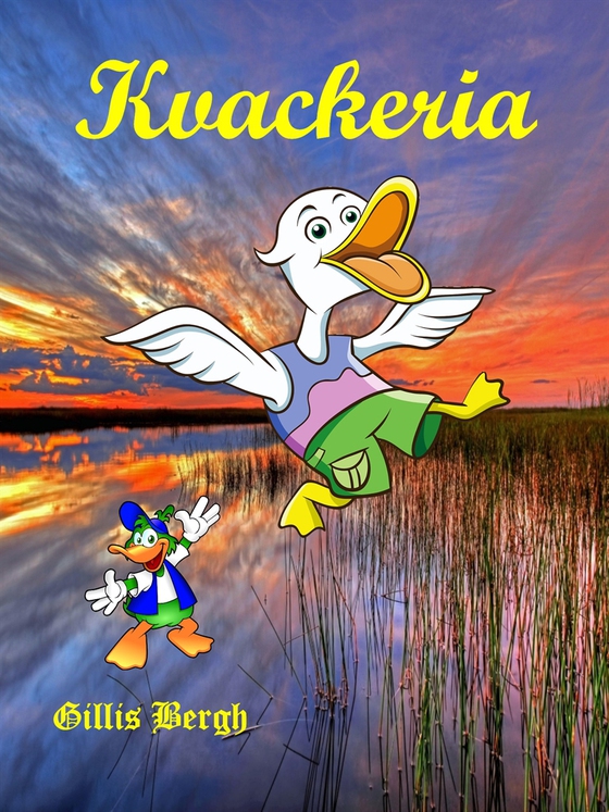 Kvackeria: En bok om ankor