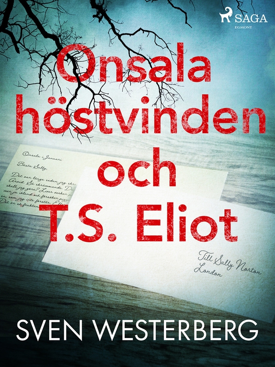 Onsala, höstvinden och T.S. Eliot