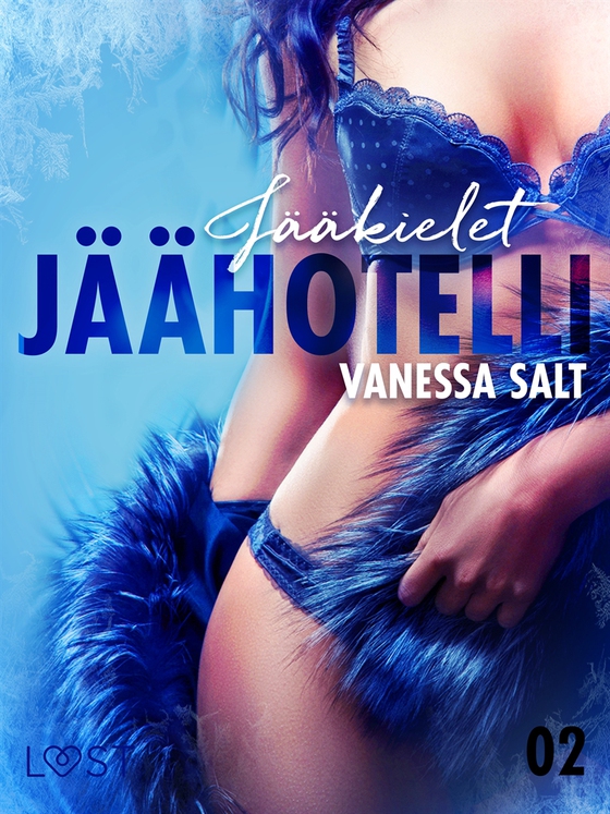 Jäähotelli 2: Jääkielet - eroottinen novelli