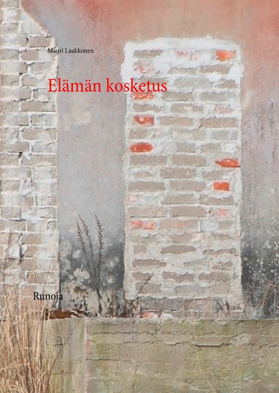 Elämän kosketus: Runoja