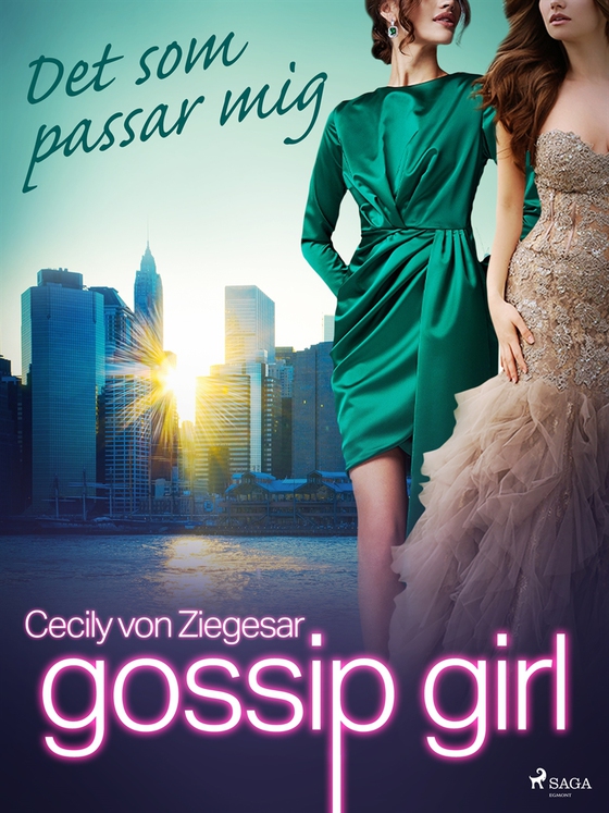 Gossip Girl: Det som passar mig (e-bok) av Cecily von Ziegesar