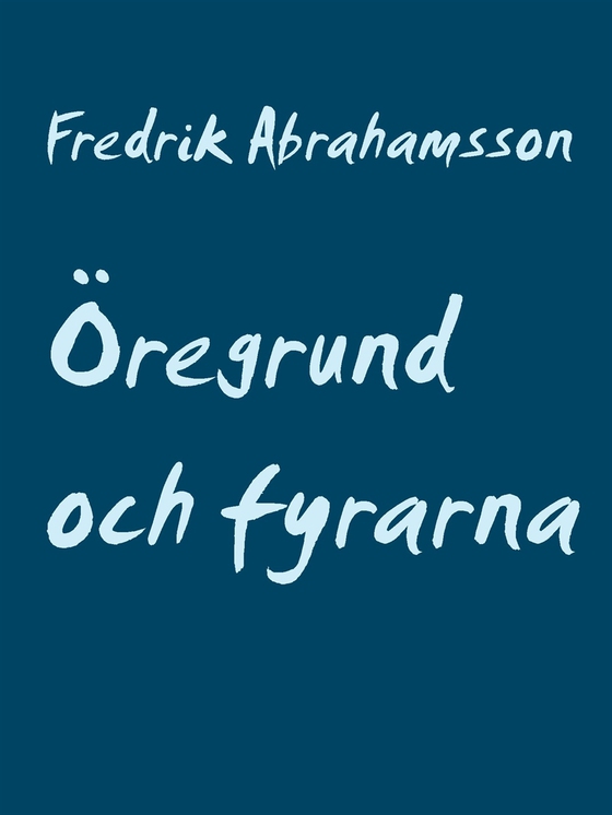 Öregrund och fyrarna (e-bok) av Fredrik Abrahamsson