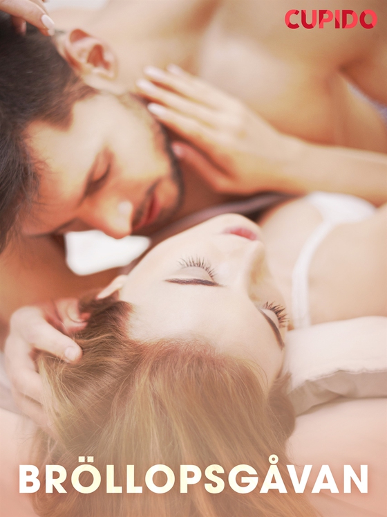 Bröllopsgåvan (e-bok) av Cupido