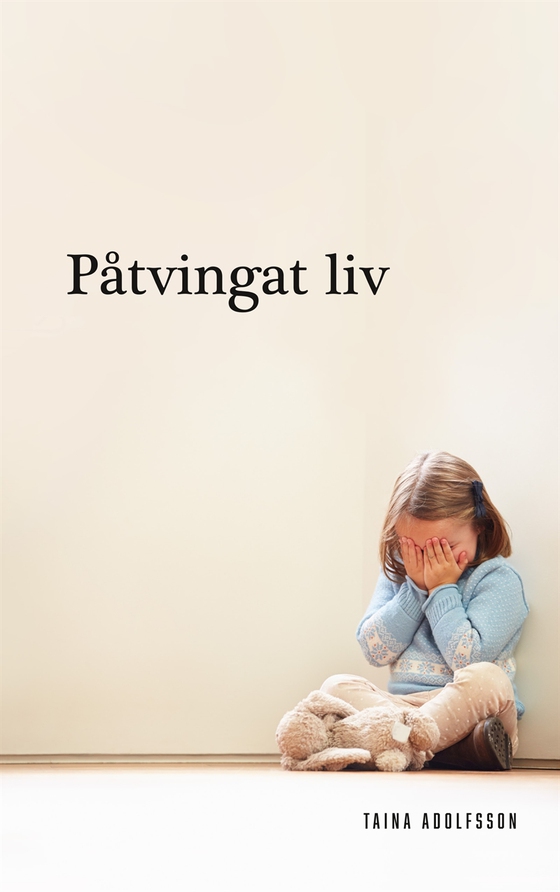Påtvingat liv (e-bok) av Taina Adolfsson