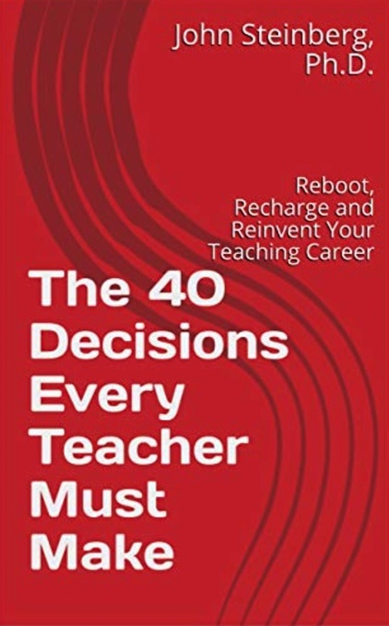 The 40 Decisions Every Teacher Must Make