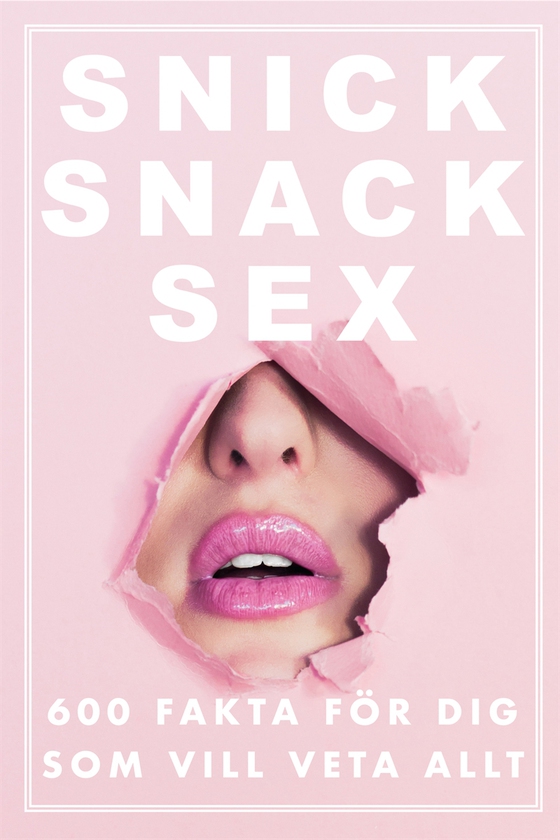 SNICK SNACK SEX