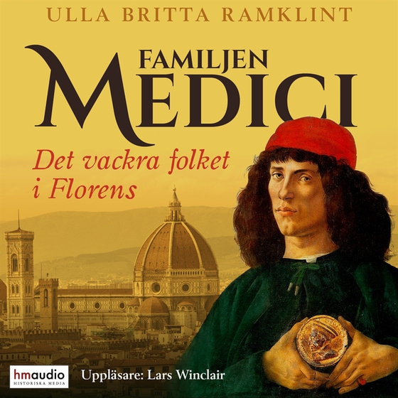 Familjen Medici. Det vackra folket i Florens (ljudbok) av Ulla Britta Ramklint