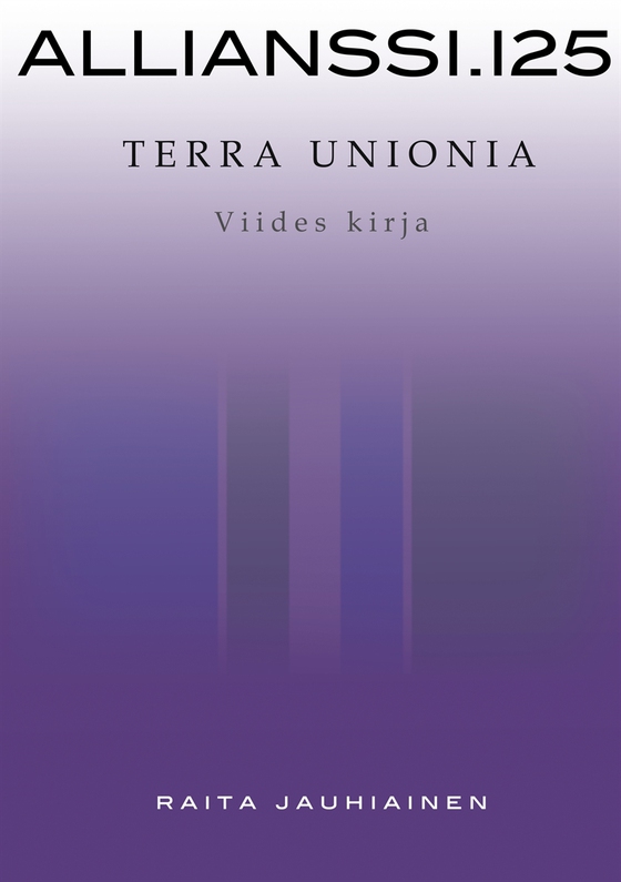 Allianssi.125: Terra Unionia: Viides kirja