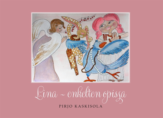 Lina: Enkelten opissa