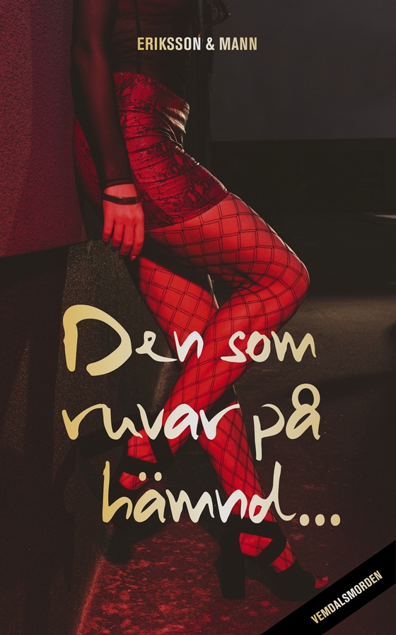 Den som ruvar på hämnd …