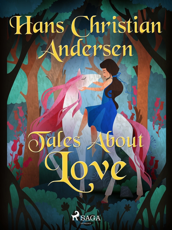 Tales About Love (e-bok) av Hans Christian Andersen
