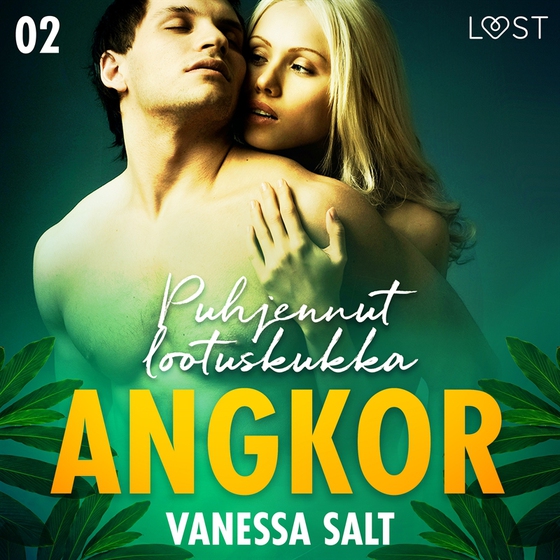 Angkor 2: Puhjennut lootuskukka - eroottinen novelli (ljudbok) av Vanessa Salt