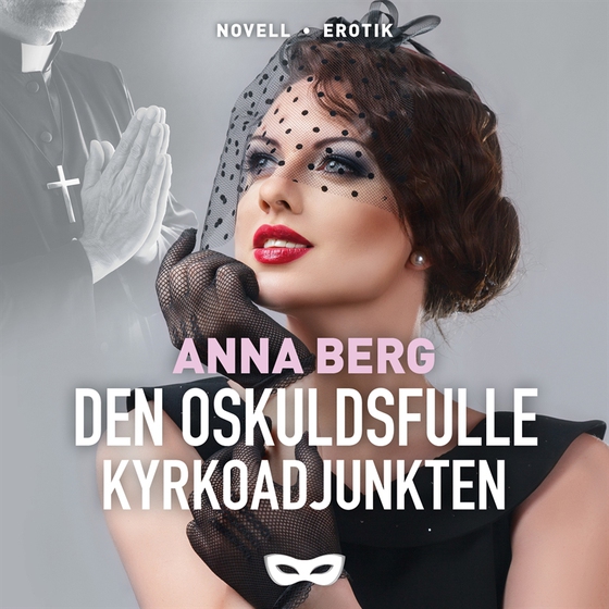 Den oskuldsfulle kyrkoadjunkten (ljudbok) av Anna Berg