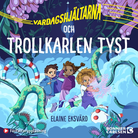 Vardagshjältarna och Trollkarlen Tyst