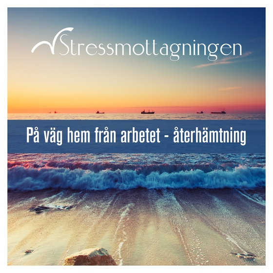 På väg hem från arbetet – Återhämtning