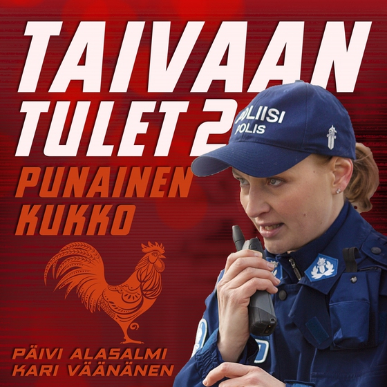 Taivaan tulet 2: Punainen kukko