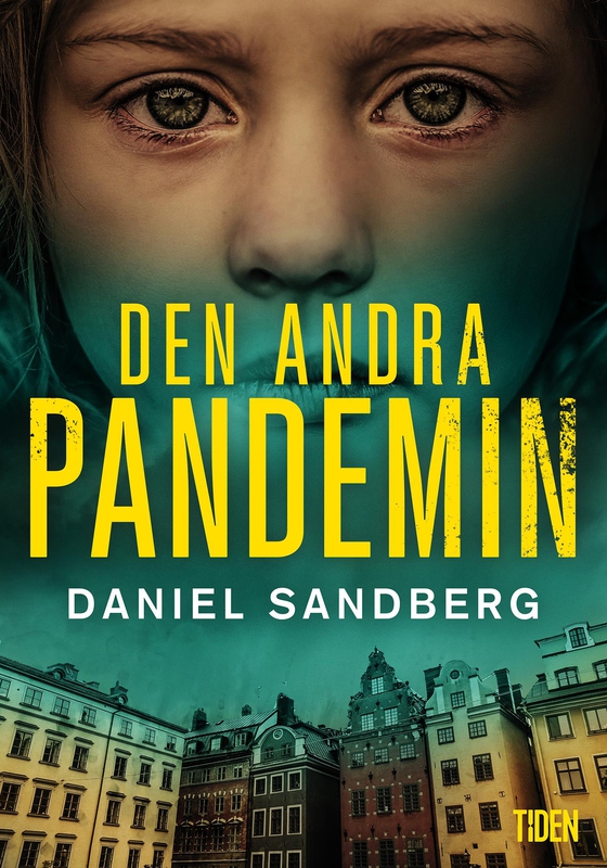 Den andra pandemin (e-bok) av Daniel Sandberg