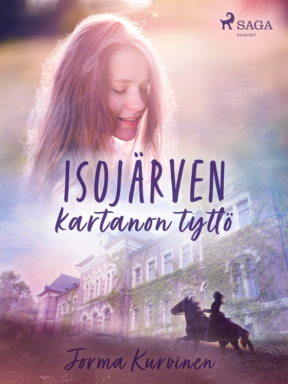 Isojärven kartanon tyttö (e-bok) av Jorma Kurvinen