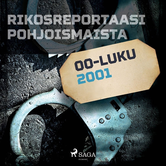 Rikosreportaasi Pohjoismaista 2001