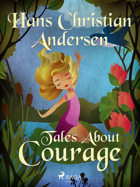 Tales About Courage (e-bok) av Hans Christian Andersen