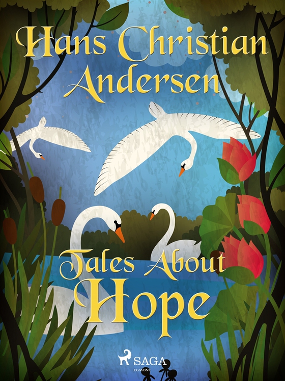 Tales About Hope (e-bok) av Hans Christian Andersen