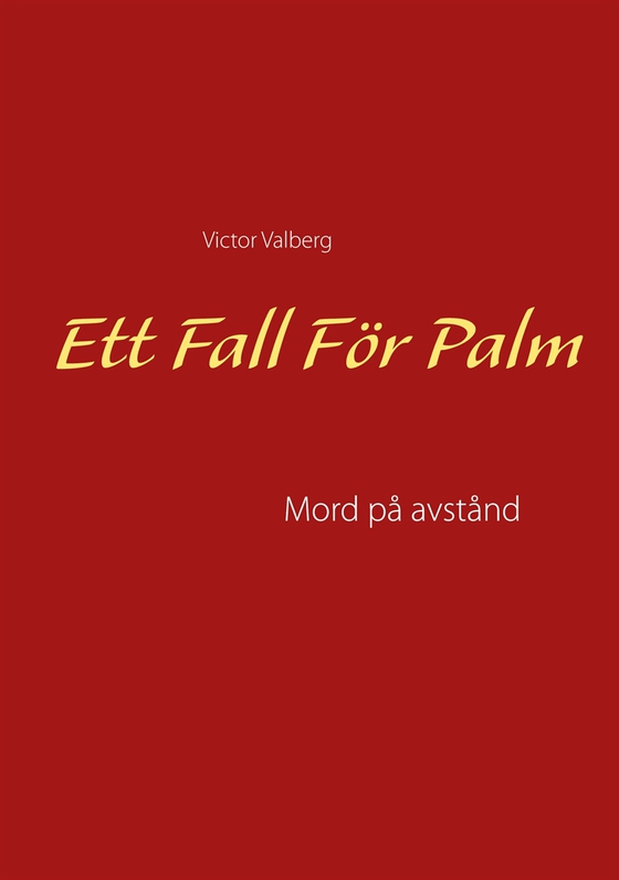Ett Fall För Palm: Mod på avstånd