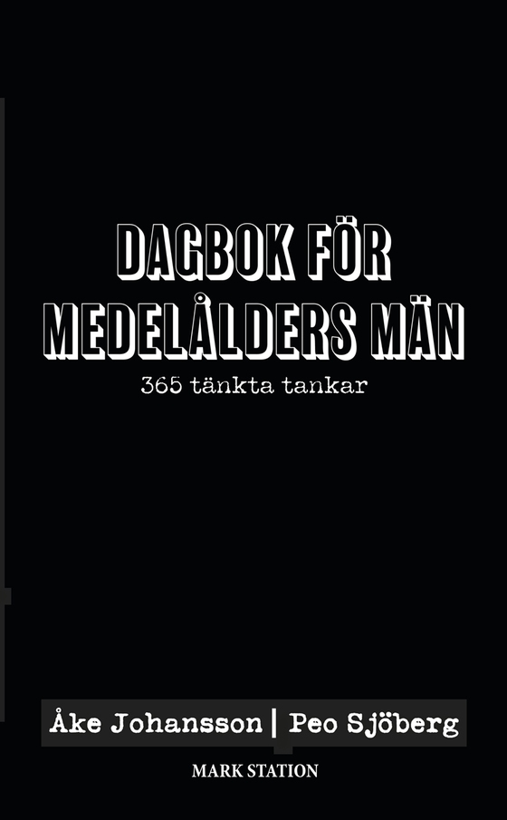 Dagbok för medelålders män: 365 tänkta tankar